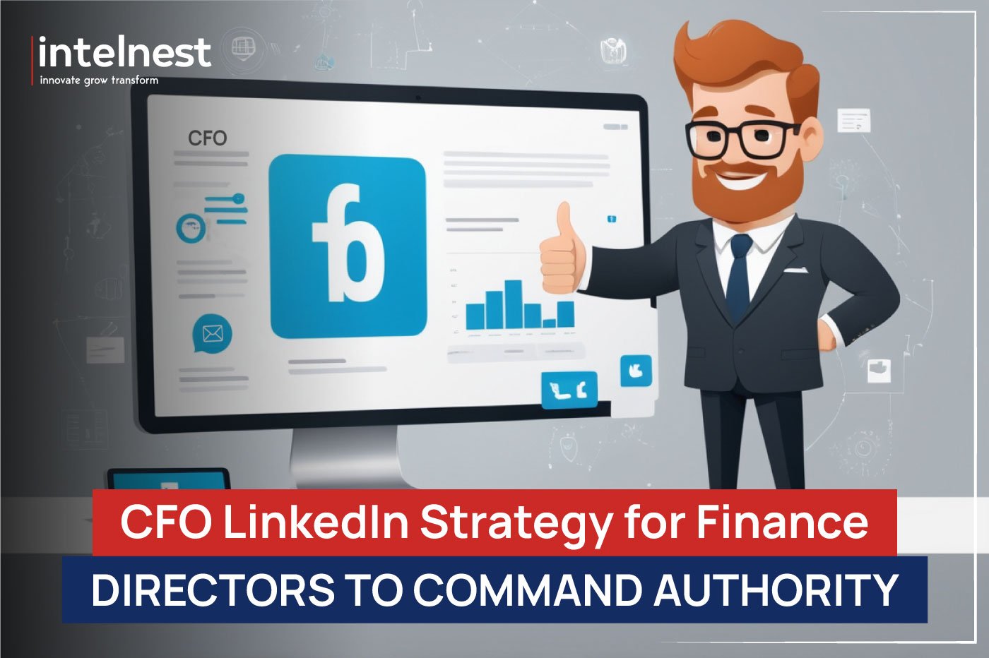 Beyond the Resume: CFOs LinkedIn Strategy for Finance Directors to Command Authority